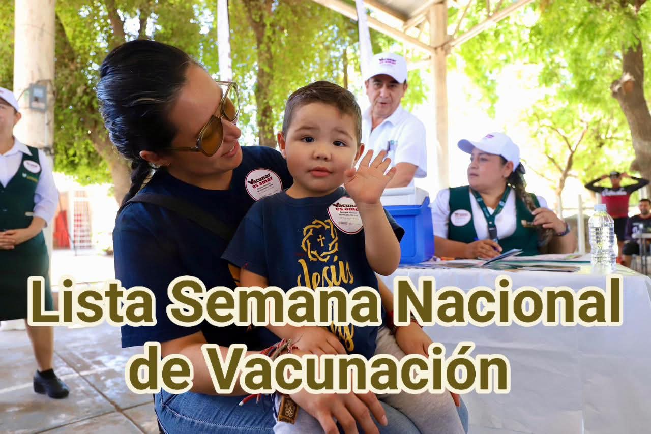 Del 25 de abril al 5 de mayo, será Arranca la Semana Nacional de Vacunación 2026