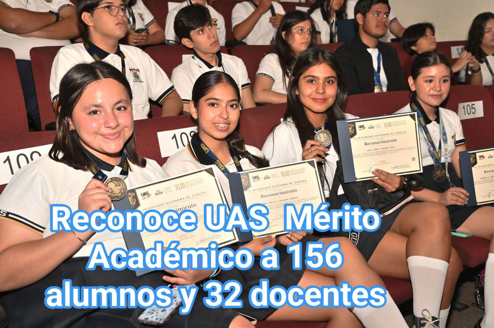 Entrega UAS el Reconocimiento al Mérito Académico a 156 alumnos y 32 docentes